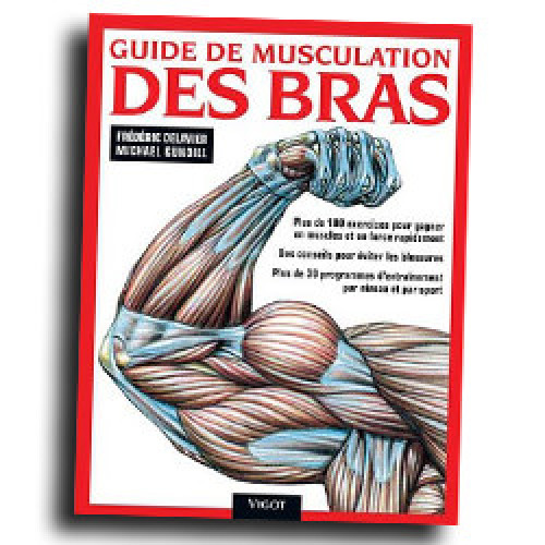 Guide de musculation des bras : Livre de musculation