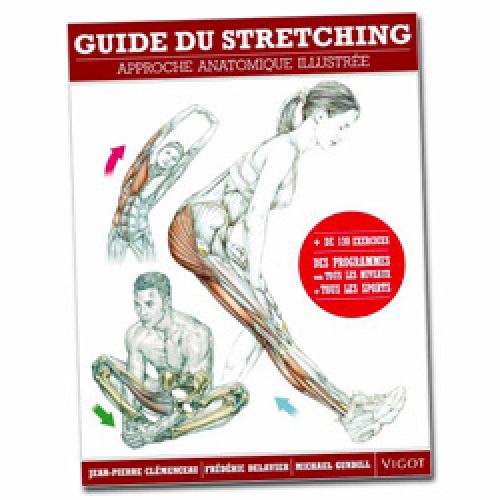 Guide Du Stretching : Livre sur l'étirement et la souplesse
