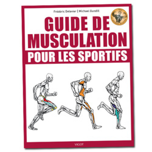 Guide de Musculation pour les Sportifs : Livre de musculation